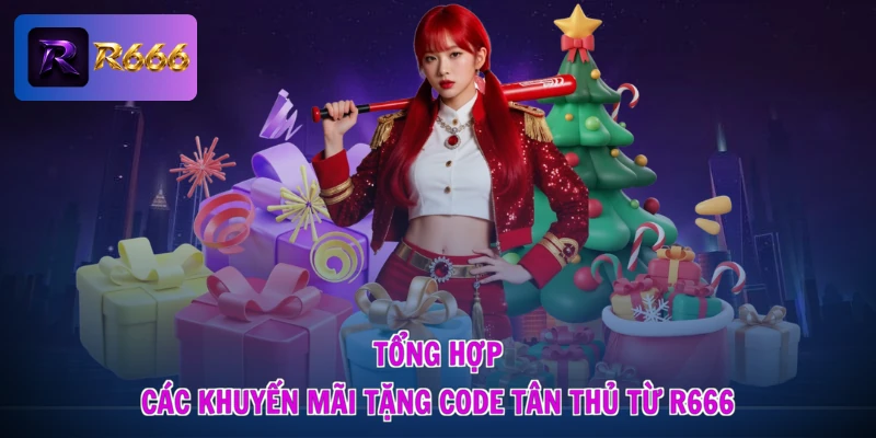 R666 Tặng Code Tân Thủ – Vốn Liếng Trao Tay, Vận May Mở Lối 2 Tổng hợp các khuyến mãi tặng code tân thủ từ R666