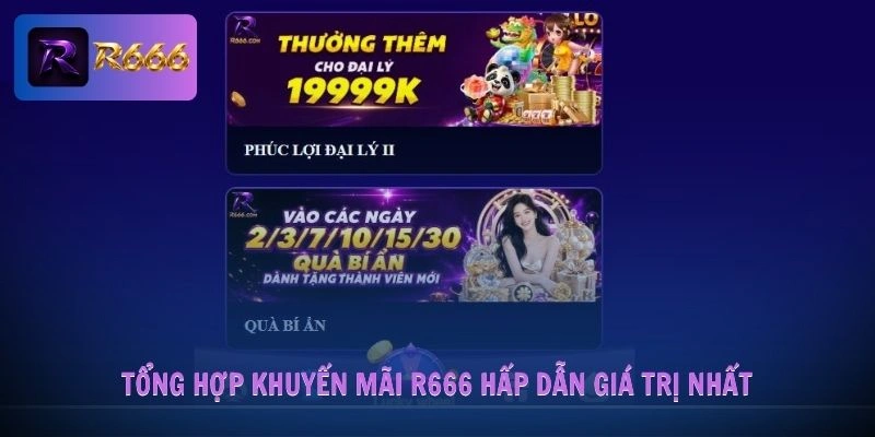 khuyến mãi R666 2 Tổng hợp khuyến mãi R666 hấp dẫn giá trị nhất