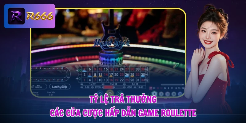 Cách Chơi Roulette - Bắt Nhịp Bánh Xe, Làm Chủ Cuộc Vui 2 Tỷ lệ trả thưởng các cửa cược hấp dẫn game Roulette
